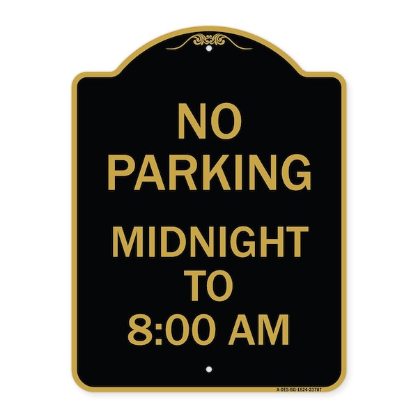 Signmission No Parking Midnight to 8:00 Am, Black & Gold Aluminum Architectural Sign, 18" x 24", BG-1824-23707 A-DES-BG-1824-23707 - main